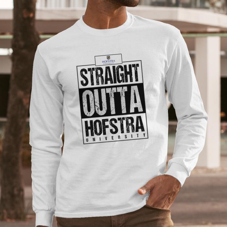 Straight Outta Hofstra University Funny Gift Long Sleeve T-Shirt Gifts for Him