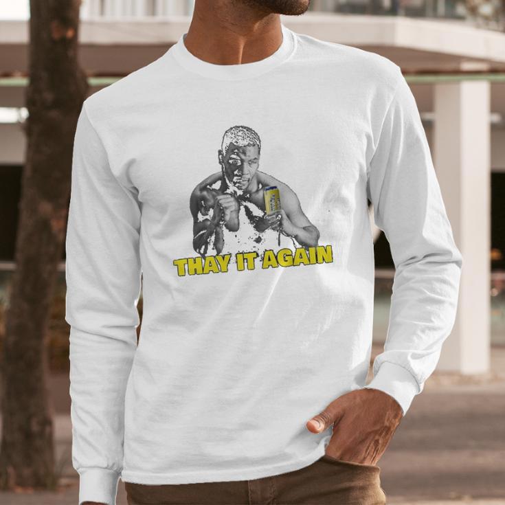 Twisted Tea Thay It Again Funny Long Sleeve T-Shirt Gifts for Him