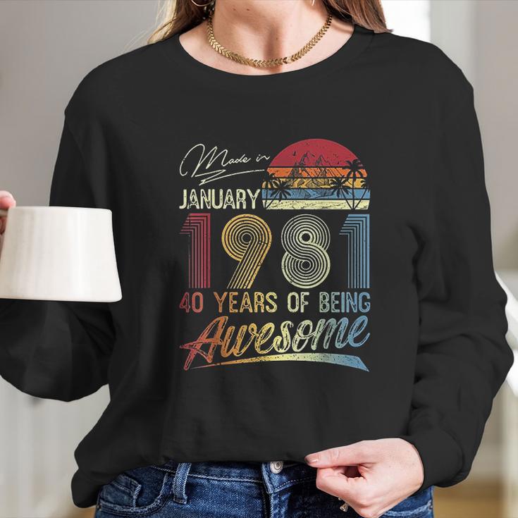 40Th Birthday Gifts Vintage Retro January 1981 40 Years Old Long Sleeve T-Shirt Gifts for Her