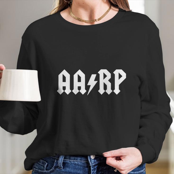 Aarp T-Shirt Long Sleeve T-Shirt Gifts for Her