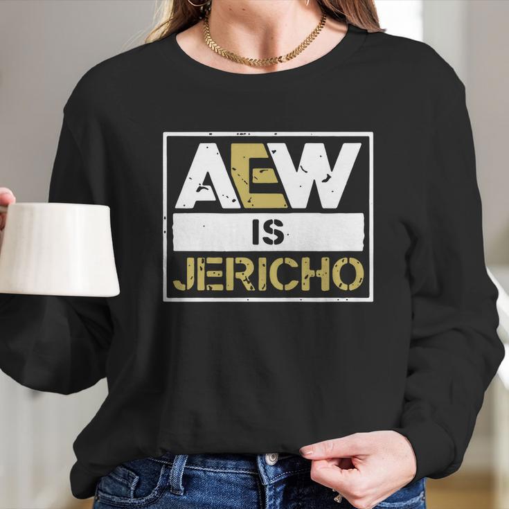 Aew Is Jericho Long Sleeve T-Shirt Gifts for Her