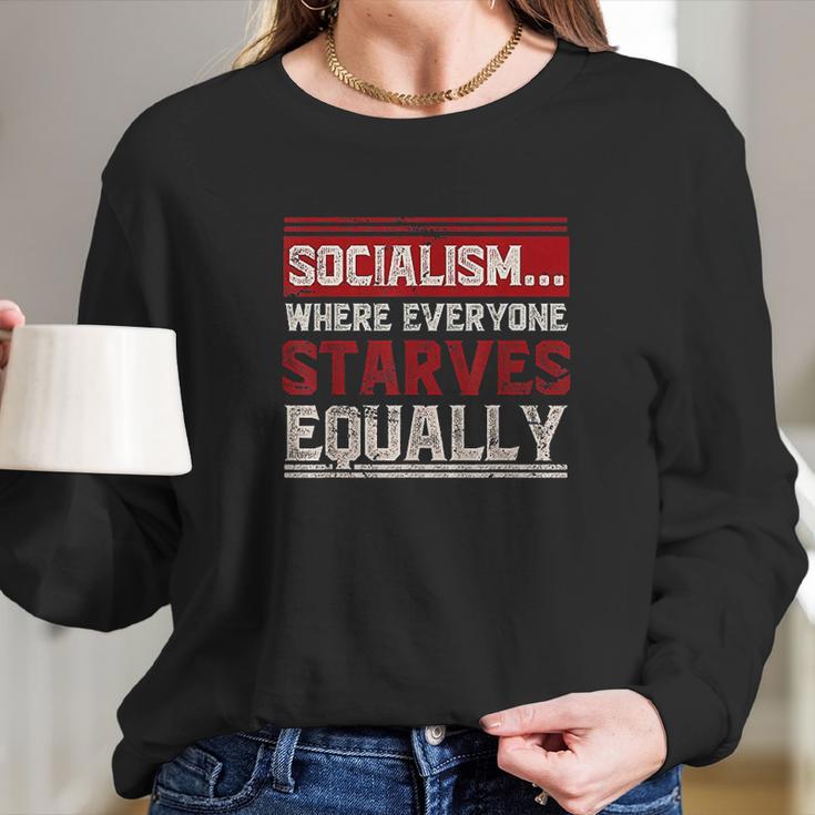 Anti Communist Libertarian Capitalist Gift Anti Socialism Long Sleeve T-Shirt Gifts for Her