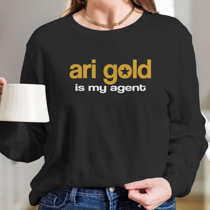 Ari Gold Is My Agent Shirt Long Sleeve T-Shirt Gifts for Her