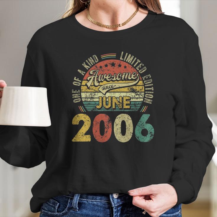 Awesome Since June 2006 15Th Bday Decorations 15 Years Old Long Sleeve T-Shirt Gifts for Her