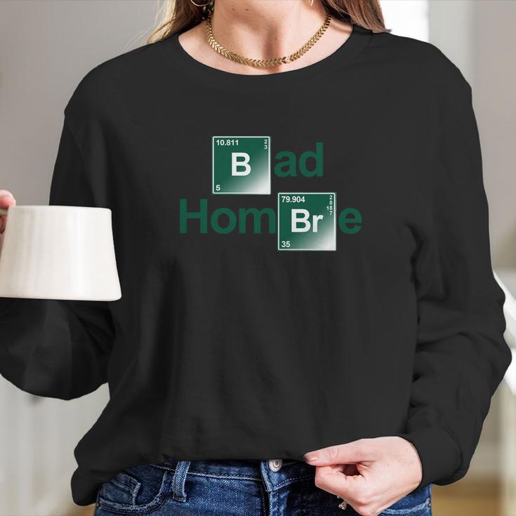 Bad Hombre Long Sleeve T-Shirt Gifts for Her