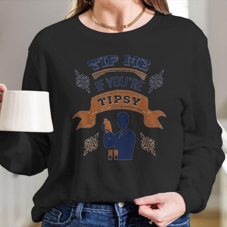 Bartender Tip Me If You Are Tipsy Retro Long Sleeve T-Shirt Gifts for Her