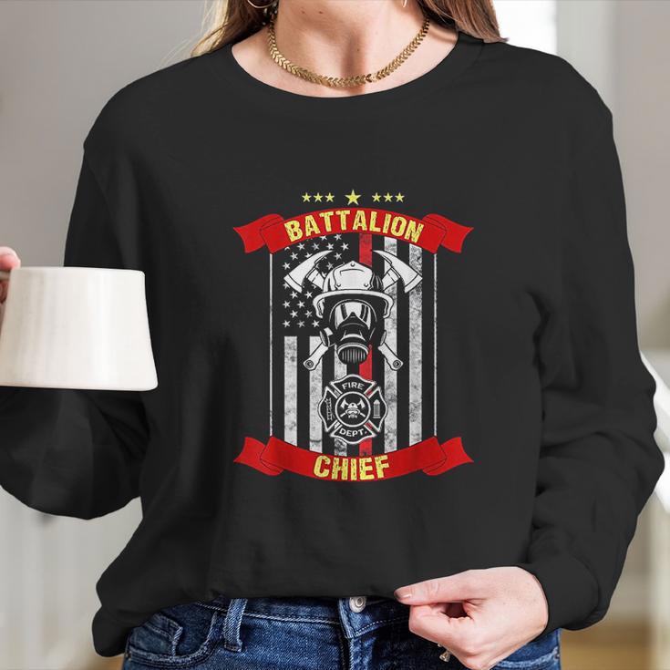 Battalion Chief American Firefighter Fireman Hero Gift Long Sleeve T-Shirt Gifts for Her