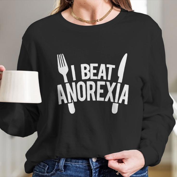 I Beat Anorexia Big Long Sleeve T-Shirt Gifts for Her