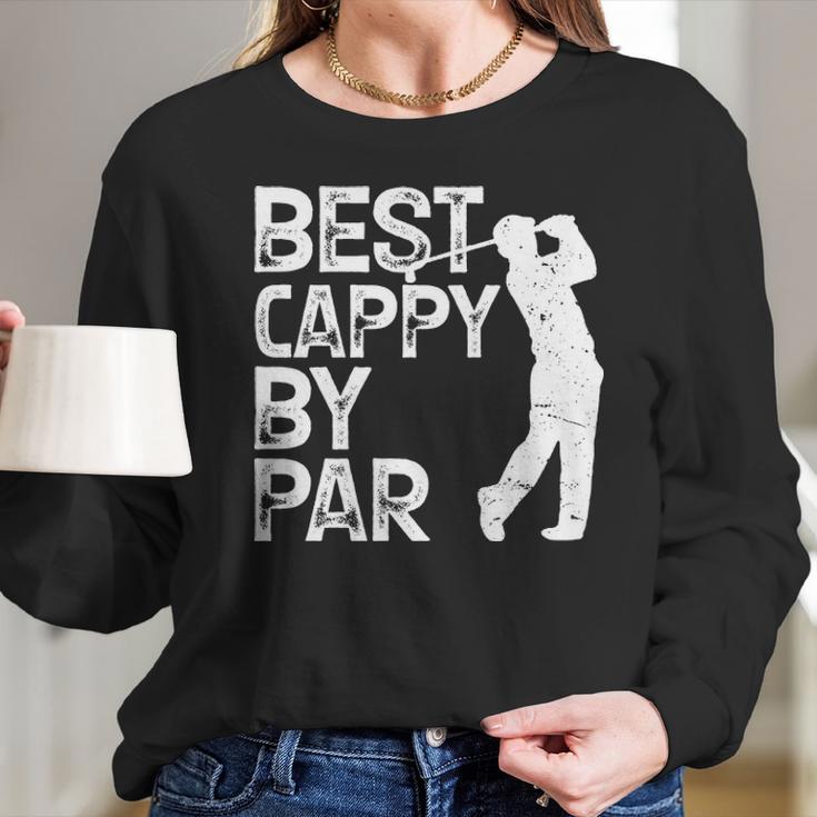 Best Cappy By Par Golf Gift Long Sleeve T-Shirt Gifts for Her