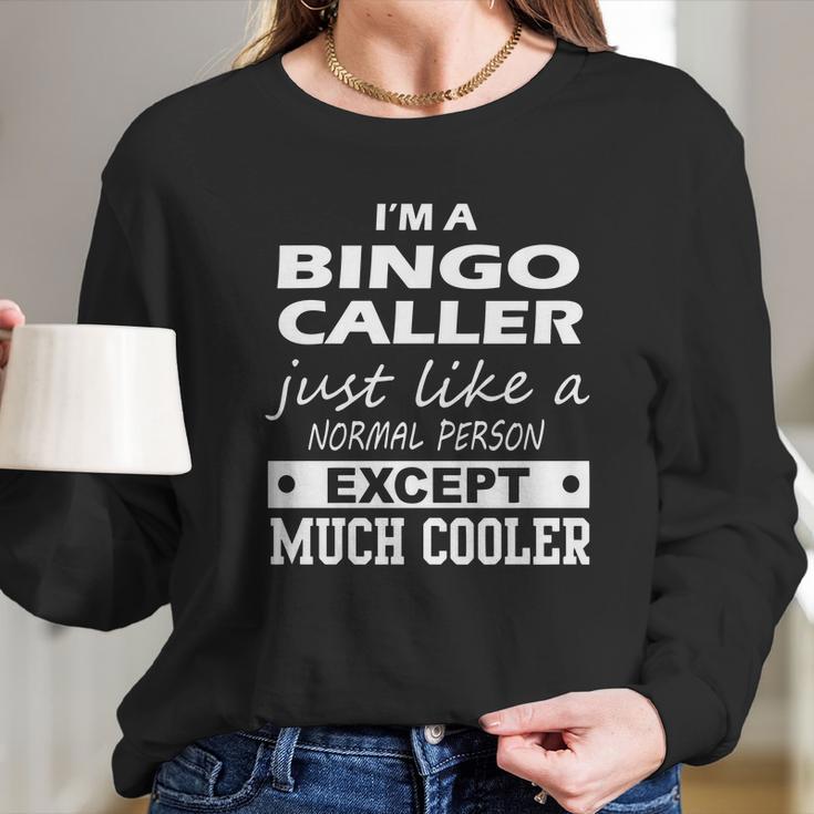 Bingo Caller Cooler Long Sleeve T-Shirt Gifts for Her