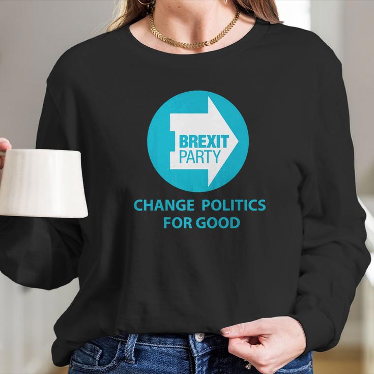 Brexit Party Britain Change Politics For Good Logo Long Sleeve T-Shirt Gifts for Her