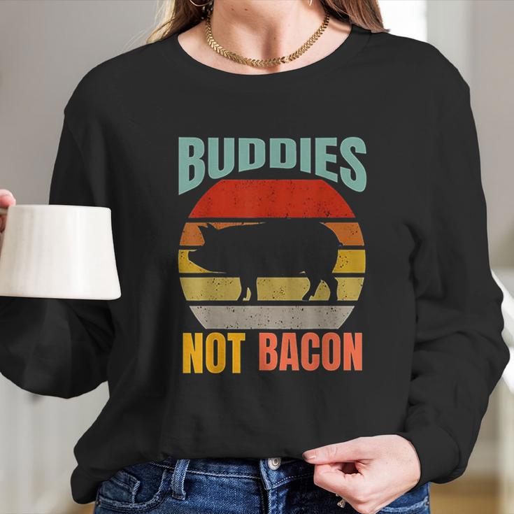 Buddies Not Bacon Cute Funny Pig Vegan Vintage Piggy Gift Long Sleeve T-Shirt Gifts for Her