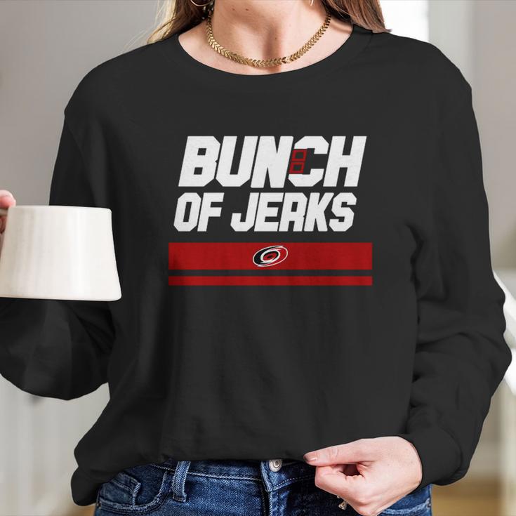 Carolina Hurricanes Bunch Of Jerks Long Sleeve T-Shirt Gifts for Her