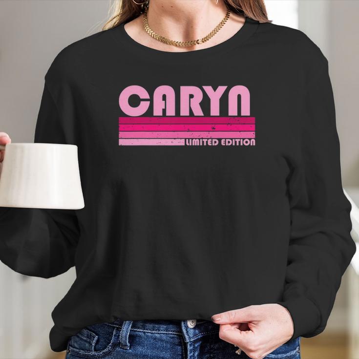 Caryn Name Personalized Retro Vintage 80S 90S Birthday Long Sleeve T-Shirt Gifts for Her