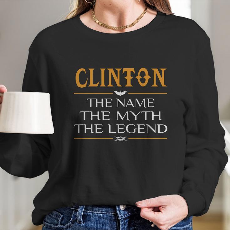 Clinton Legend Name Clinton - Teeforclinton Long Sleeve T-Shirt Gifts for Her