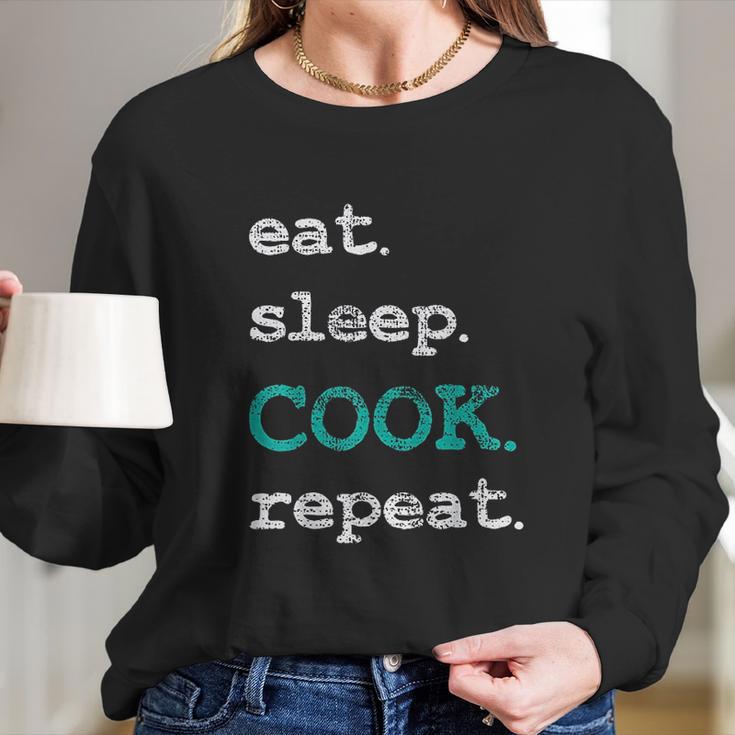 Cook Cooking Chief Eat Sleep Repeat Funny Vintage Gift Long Sleeve T-Shirt Gifts for Her