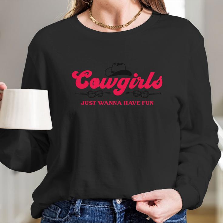 Cow Girls Just Wanna Have Fun Gift Rodeo Knot Sieg Howdy Funny Gift Long Sleeve T-Shirt Gifts for Her