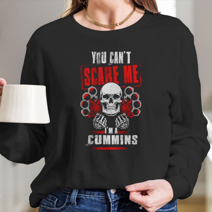 Cummins You Cant Scare Me Im A Cummins - CumminsShirt Cummins Hoodie Cummins Family Cummins Tee Cummins Name Cummins Bestseller Cummins Shirt Long Sleeve T-Shirt Gifts for Her