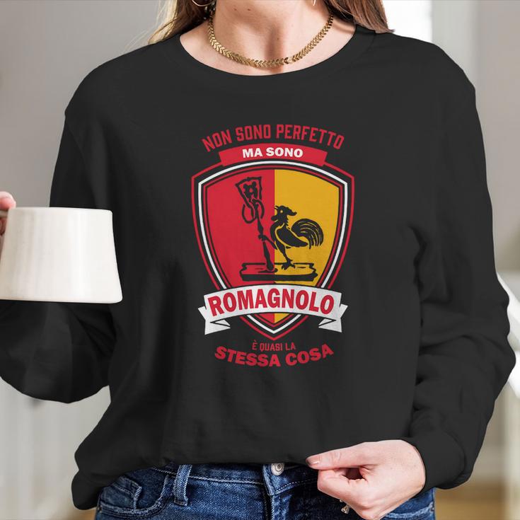 Custom - Non Sono Perfetto Ma Sono Romagnolo Long Sleeve T-Shirt Gifts for Her