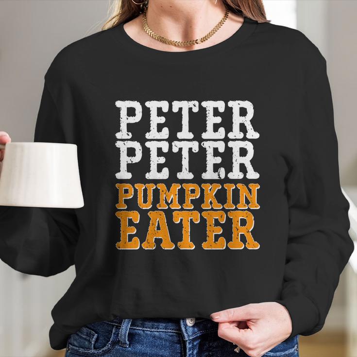 Cute Halloween Funny Halloween Day Halloween Peter Peter Pumpkin Eater Long Sleeve T-Shirt Gifts for Her