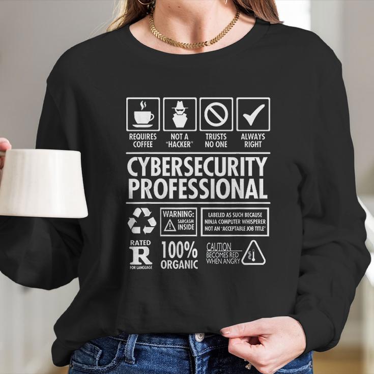 Cybersecurity Professional Not A Hacker Funny Job Long Sleeve T-Shirt Gifts for Her