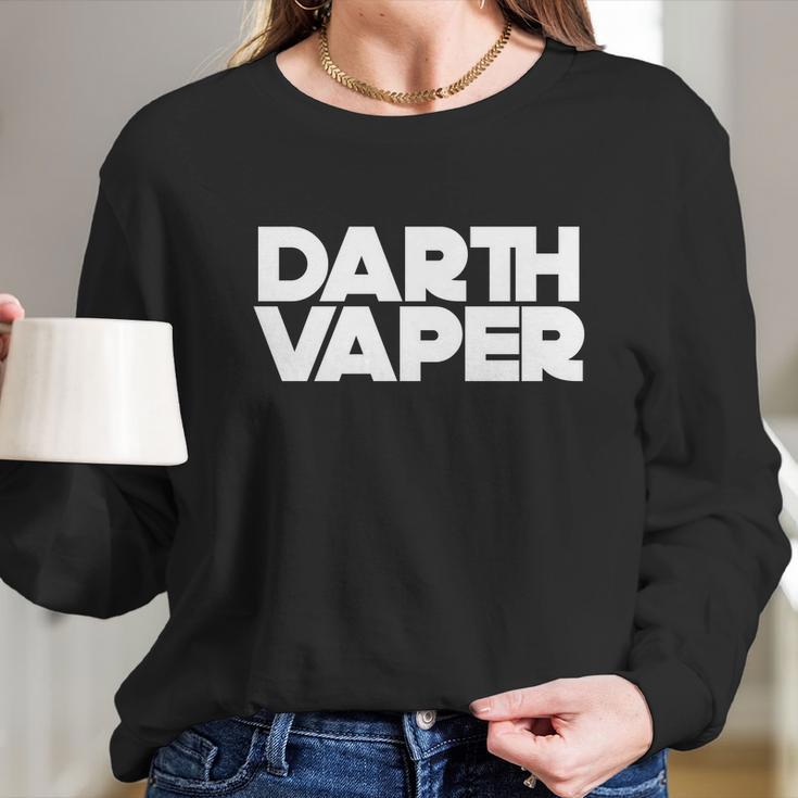 Darth Vaper Vape Life Vaping Nerd Geek Funny Joke Long Sleeve T-Shirt Gifts for Her