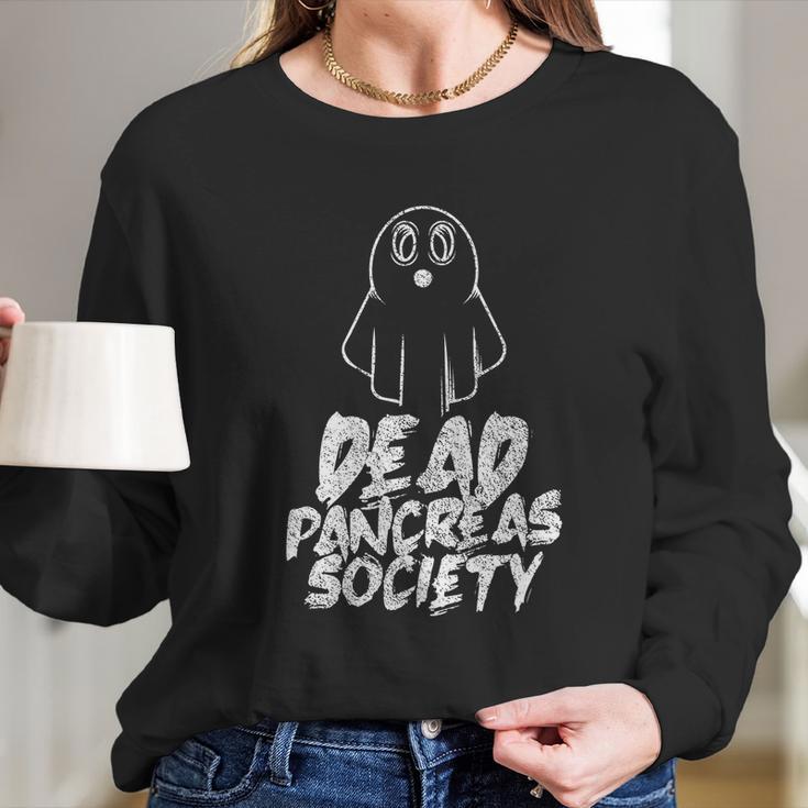 Dead Pancreas Society Insulin Diabetes Diabetician Gift Long Sleeve T-Shirt Gifts for Her