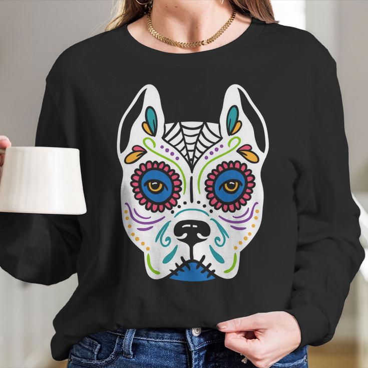 Dog Sugar Skull Dia De Los Muertos Pit Bull Day Of The Dead Long Sleeve T-Shirt Gifts for Her