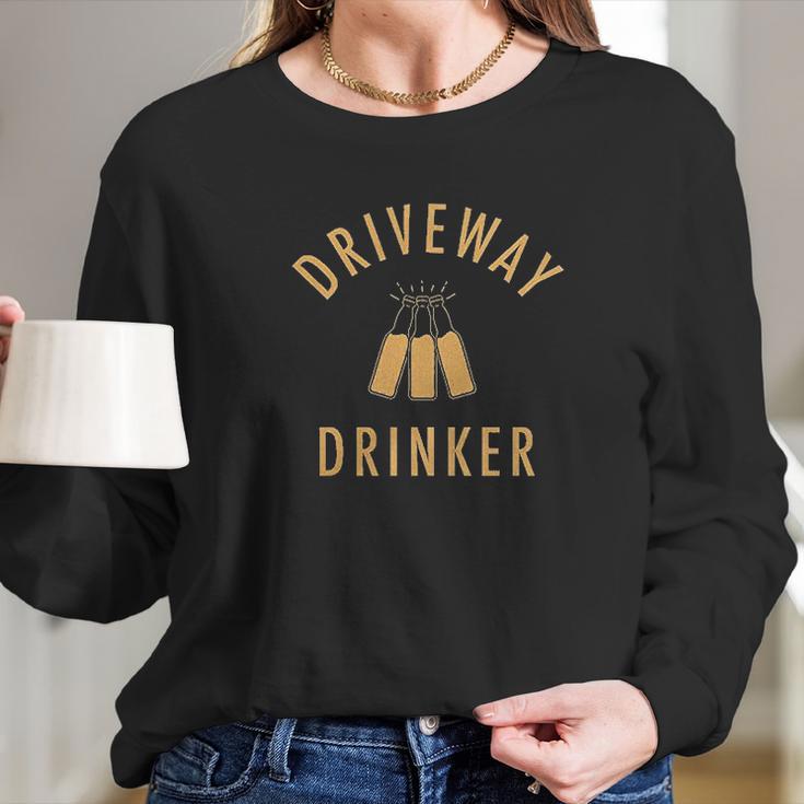 Driveway Drinker Social Distancing Long Sleeve T-Shirt Gifts for Her