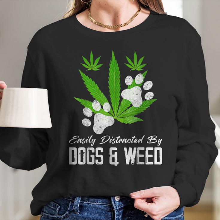 Easily Distracted By Dogs And Weed Cannabis 420 Outfits Long Sleeve T-Shirt Gifts for Her