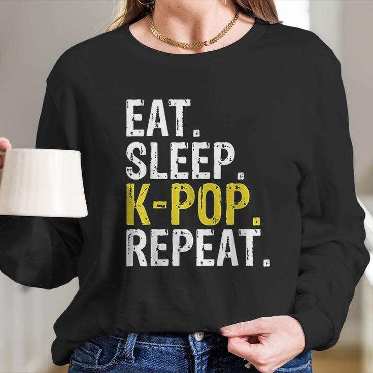 Eat Sleep K Pop Repeat Long Sleeve T-Shirt Gifts for Her