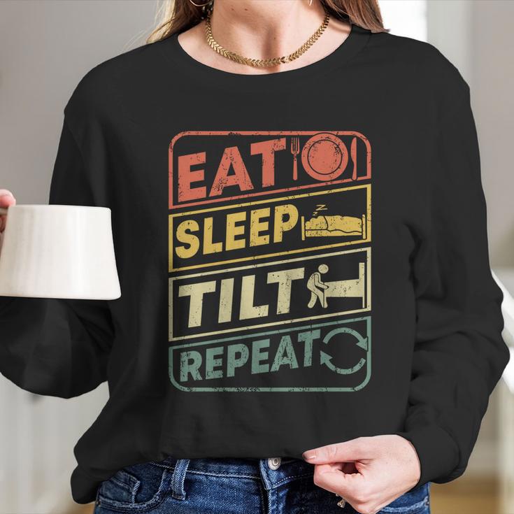 Eat Sleep Tilt Repeat Retro Game Lover Design Arcade Pinball Gift Long Sleeve T-Shirt Gifts for Her