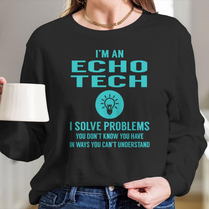 Echo Tech Long Sleeve T-Shirt Gifts for Her