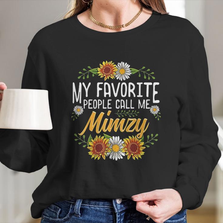 My Favorite People Call Me Mimzy Long Sleeve T-Shirt Gifts for Her