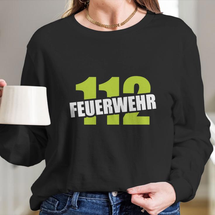 Feuerwehr 112 Shirt Feuerwehrmann Ffw Helfer Retter Long Sleeve T-Shirt Gifts for Her