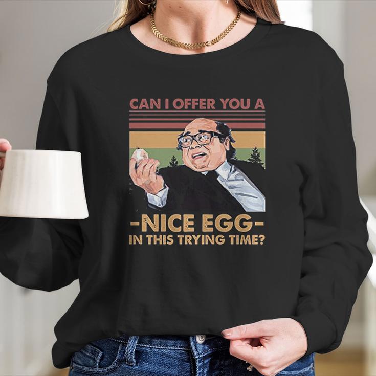 Frank Reynolds Can I Offer You A Nice Egg In This Trying Time Long Sleeve T-Shirt Gifts for Her