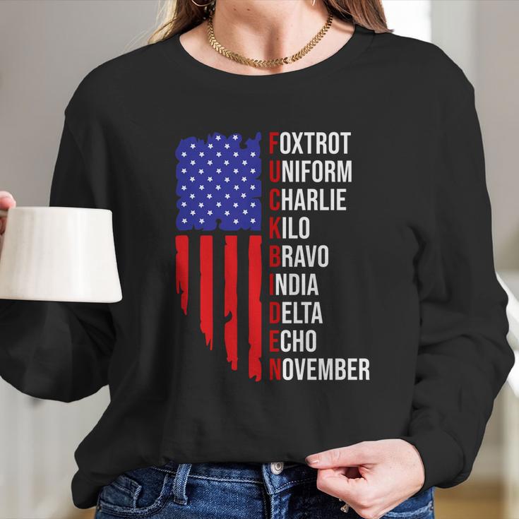 Fuck Biden Shirt Foxtrot Uniform Charlie Anti Joe Biden Long Sleeve T-Shirt Gifts for Her