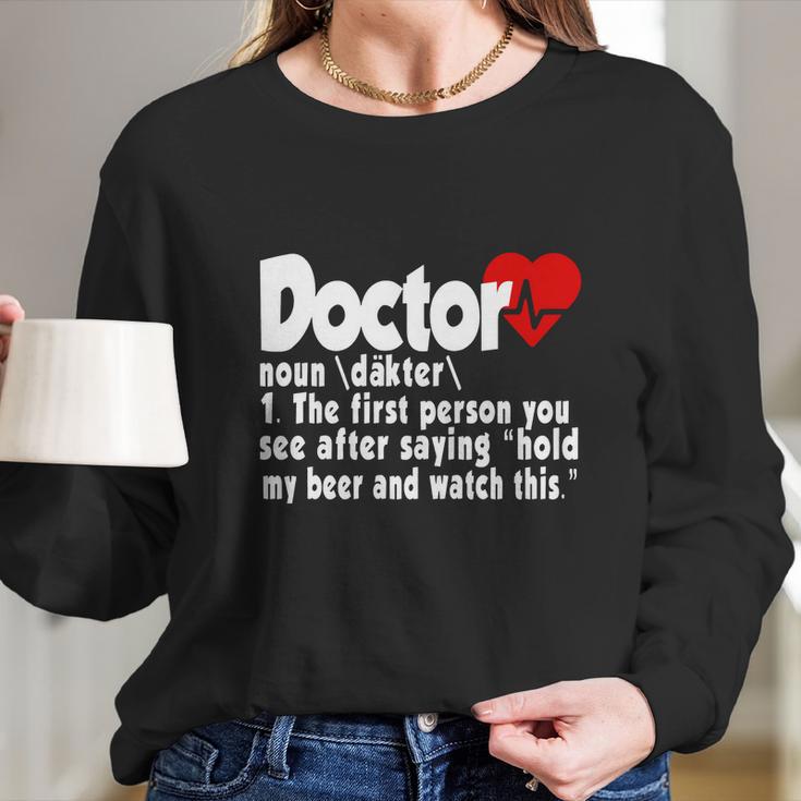 Funny Doctor Medical Med Student Long Sleeve T-Shirt Gifts for Her