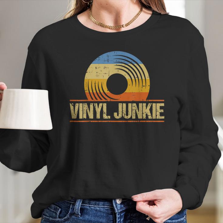 Funny Vinyl Junkie Record Collector Player Dj Long Sleeve T-Shirt Gifts for Her