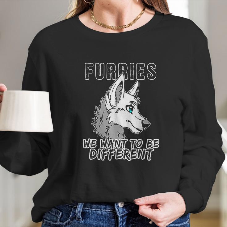 Furries We Want To Be Different Furry Fursuit Cosplay Long Sleeve T-Shirt Gifts for Her