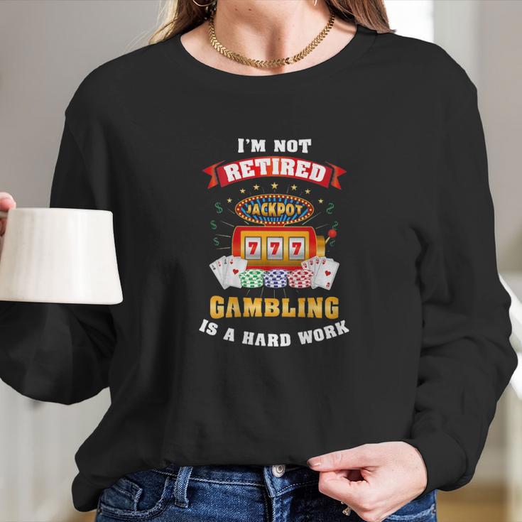 Gambling Retiree Classic Long Sleeve T-Shirt Gifts for Her