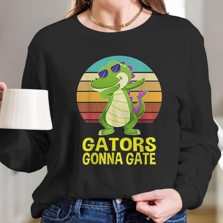 Gators Gonna Gate Crocodile Alligator Gifts Long Sleeve T-Shirt Gifts for Her