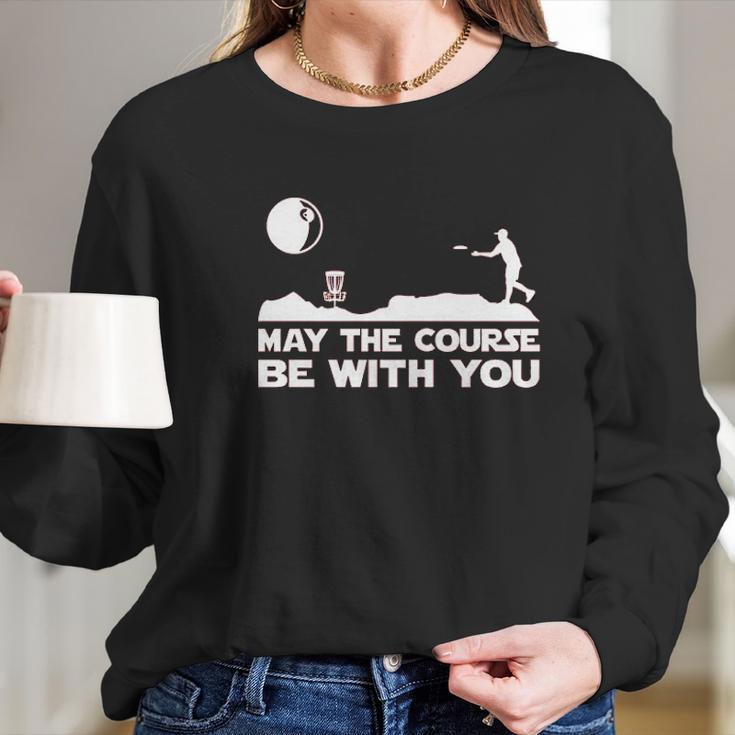 Guerrilla May The Course Be With You Funny Disc Golf Movie Long Sleeve T-Shirt Gifts for Her