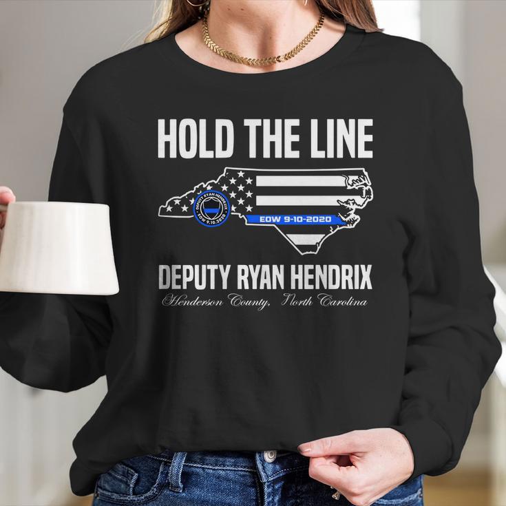 Hold The Line Deputy Ryan Hendrix Shirt Long Sleeve T-Shirt Gifts for Her