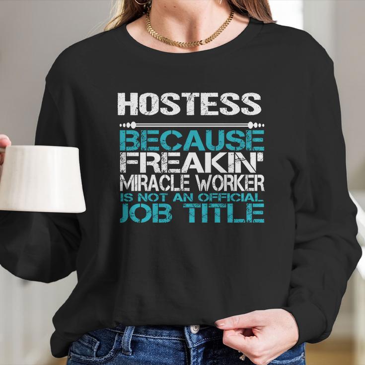 Hostess Long Sleeve T-Shirt Gifts for Her