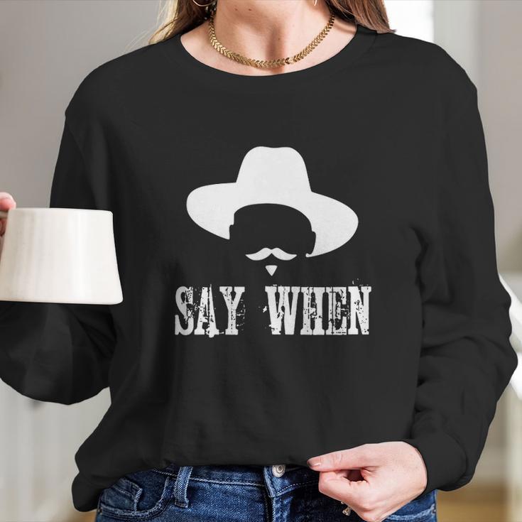 Im Your Huckleberry Say When Western Quote Vintage Long Sleeve T-Shirt Gifts for Her