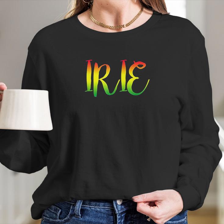 Irie Good Only Reggae Roots Clothing Long Sleeve T-Shirt Gifts for Her