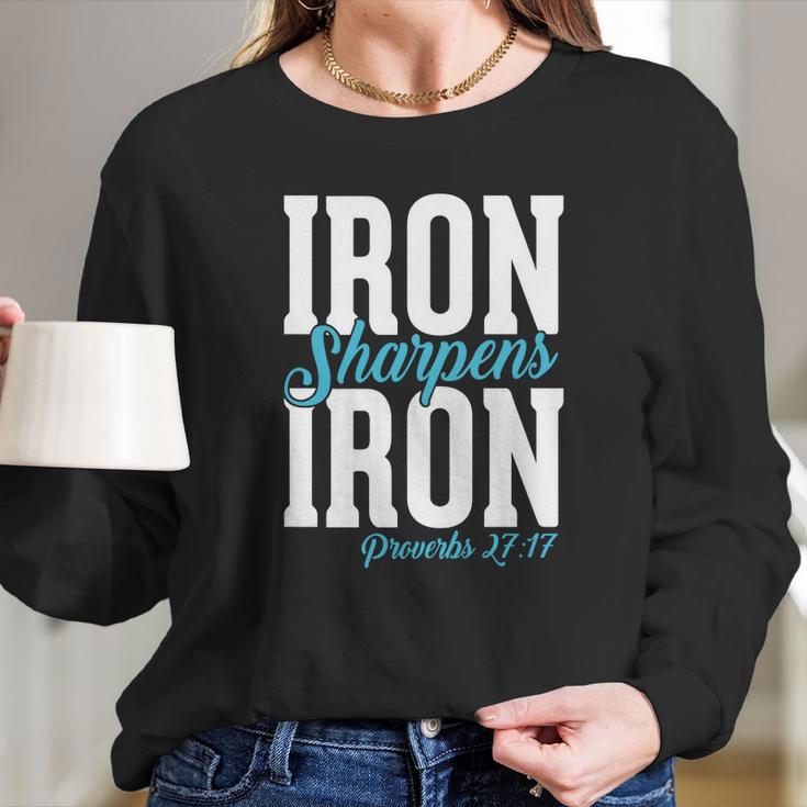 Iron Sharpens Iron Proveb Long Sleeve T-Shirt Gifts for Her