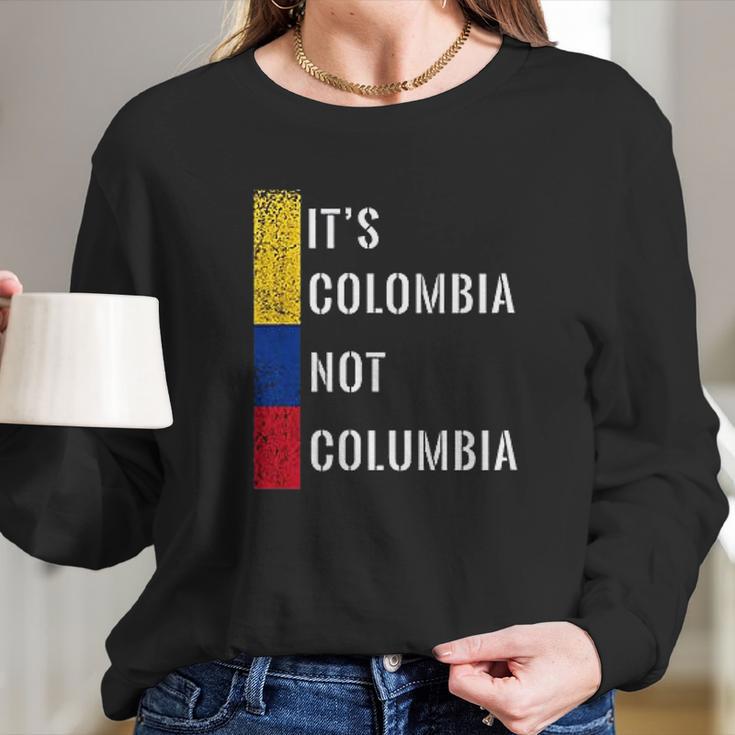 Its Colombia Not Columbia Cute Colombian Long Sleeve T-Shirt Gifts for Her