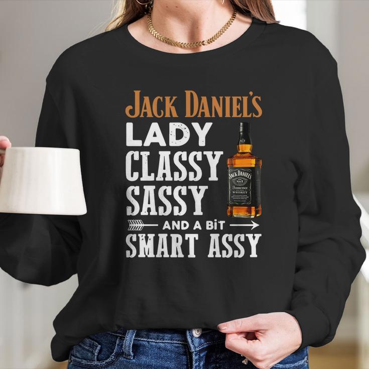 Jack Daniels Lady Classy Sassy And A Bit Smart Assy Shirt Long Sleeve T-Shirt Gifts for Her